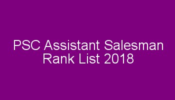 PSC Assistant Salesman rank List 2018