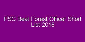 PSC Beat Forest Officer Shortlist 2018 - District Wise