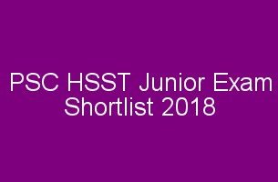 PSC HSST Junior Shortlist 2018