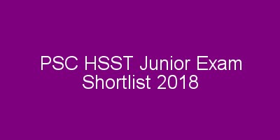 PSC HSST Junior Shortlist 2018