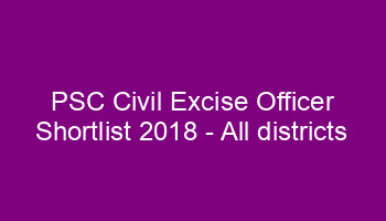 PSC Civil Excise Officer Shortlist 2018 - All Districts